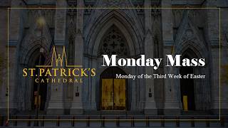 Monday Mass - April 20th 2026