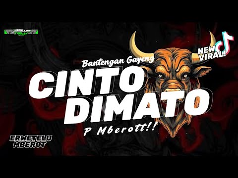 DJ BANTENGAN MBEROT CINTO DIMATO || ERWETELU GANK