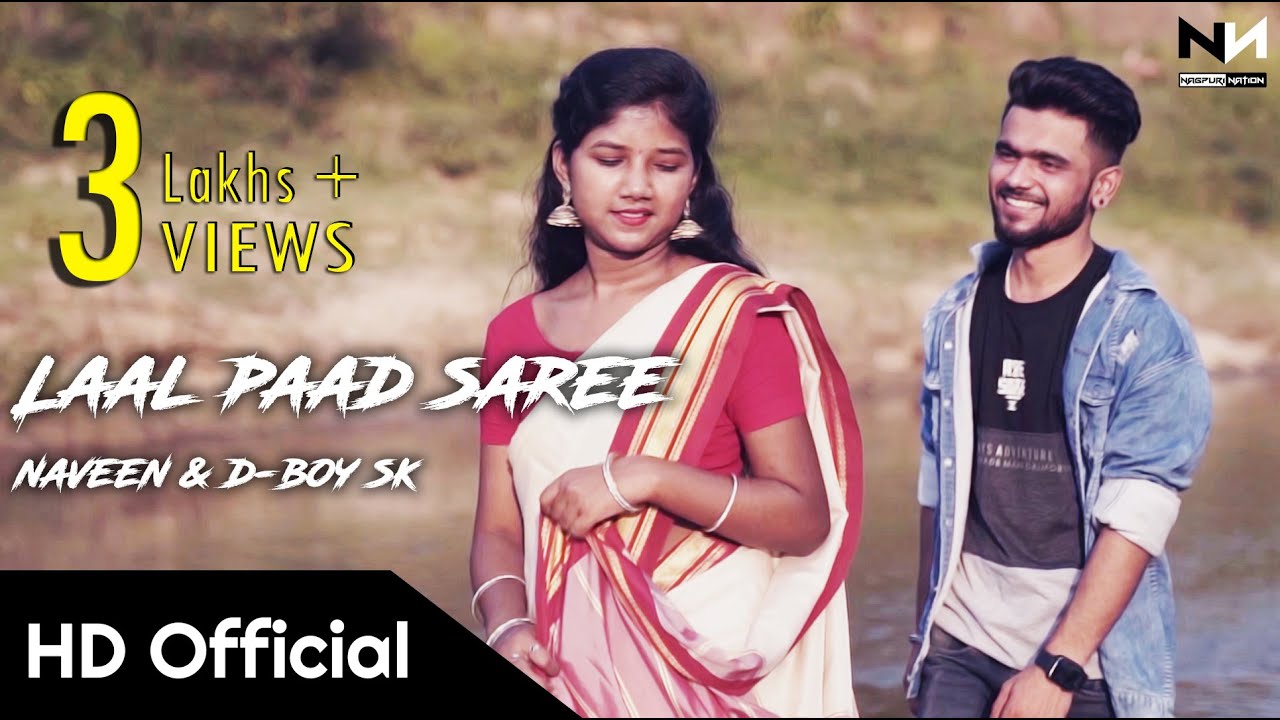 New Nagpuri Love Song 2020  Laal Paad Saree  Naveen  D Boy SK  Nagpuri Nation Official