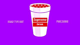 [FREE]Drake Type Beat-"Supreme Drink"(Prod.zandre)