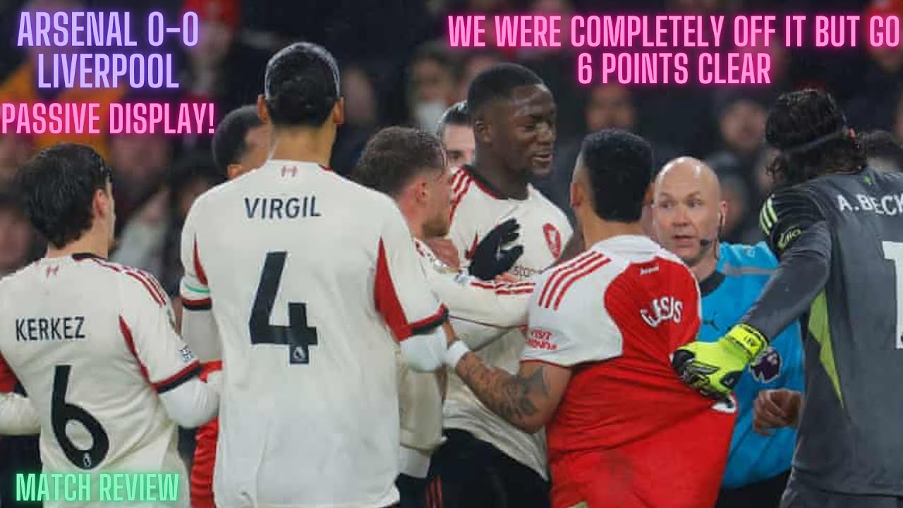 A VERY UNDERWHELMING GAME, No Conviction | Arsenal 0-0 Liverpool | Match Review