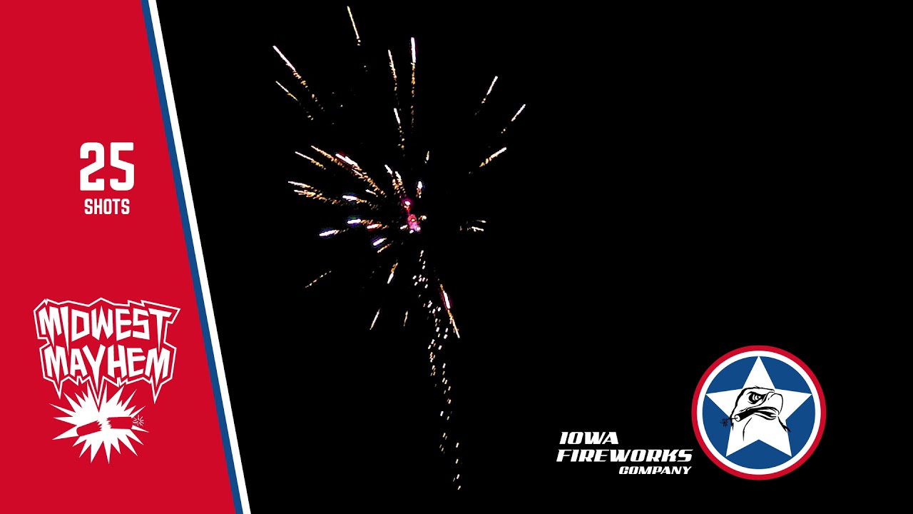 Iowa Fireworks Midwest Mayhem YouTube