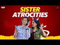 Sisters atrocities  udanpirappe  ft reshma prasad  deepa balu  naakout  allo media