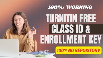 Turnitin Free Class ID and Enrollment Key 2025 l Turnitin Gratis I No Repository I 100% Working