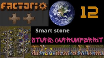 Factorio++ Episode 12: Stone solutions, Cuprumferrit problems!