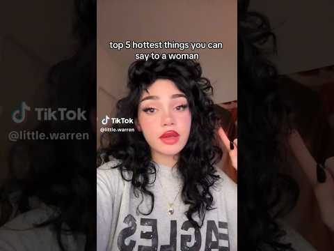 Top 5 hottest things to say as a woman for (Camera & Gaming Nerd)