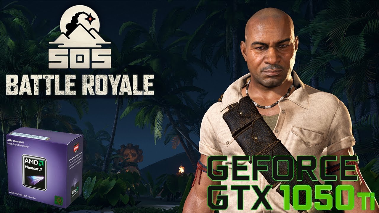 SOS Battle Royale multiplayer|Phenom+GTX 1050 Ti Epic setting1080p
