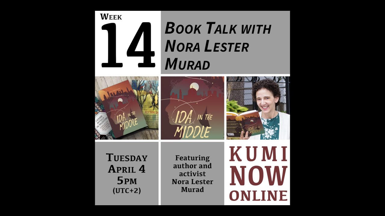 Kumi Now Online - Week 14 - Book Talk with Nora Lester Murad