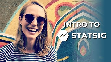 Intro to Statsig