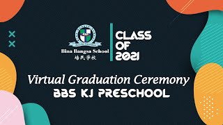 BBS KJ Preschool - Virtual Graduation Ceremony 2021