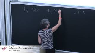 Elisabeth Gassiat: Bayesian multiple testting for dependent data and hidden Markov... - lecture 1