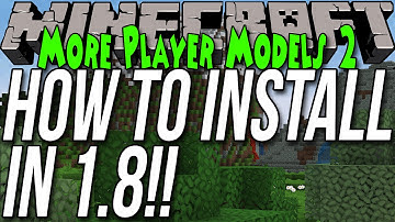 How To Install More Player Models 2 In Minecraft 1.8