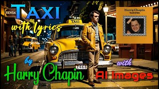 Taxi By Harry Chapin With S And Ai Generated Images