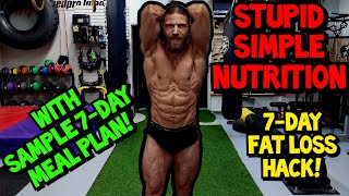 Quick Tips #81: 7-DAY FAT LOSS HACK & 7-Day Rotation Diet Meal Plan *Stupid Simple Nutrition Series* screenshot 1