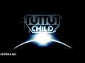 Tut Tut Child - Maelstrom