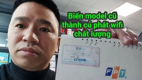 Hướng dẫn cấu hình modem fpt g-97rg3 thành wifi năm 2024