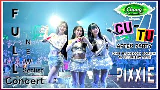 pixxie   Concert setlist   Cutu After Party  one Bangkok Forum  15022025