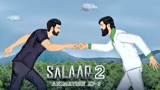 SALAAR 2 animation episode 3 || prabhas,yash,prithviraj sukumaran, prasanth neel || NI ANIMATION