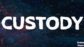 Zoe Levert - Custody (Lyrics)