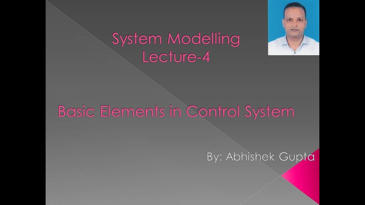 Lec-4: Basic Elements in a Control System - YouTube