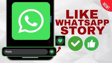 How to Get Like Option On WhatsApp Status | Enable WhatsApp Status Like Button Option - NEW UPDATE