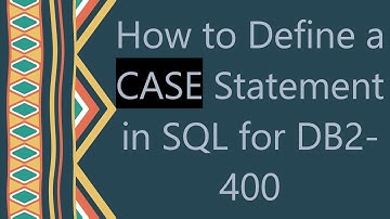 How to Define a CASE Statement in SQL for DB2-400