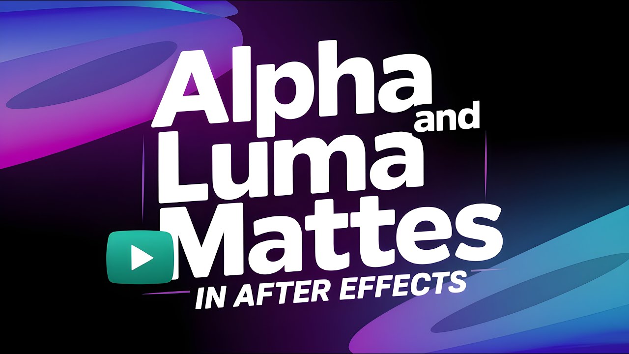 How to Use Alpha Mattes and Luma Mattes in After Effects (2025 Beginner ...