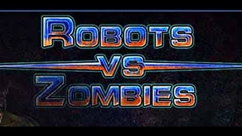 robots vs zombies-Walkthrough