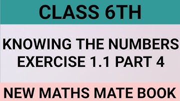 Knowing the numbers class 6th exercise 1.1 part 4 new maths mate Book Akal Academy