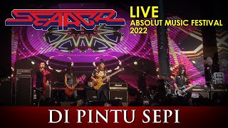SEARCH LIVE AT ABSOLUT MUSIC FESTIVAL 2022 : DI PINTU SEPI