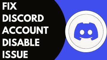 How To Fix Discord Account Disable Issue
