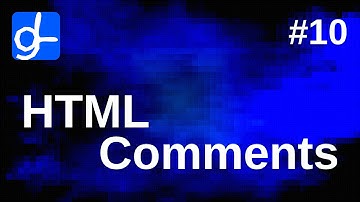 HTML Comments • Web Development 10