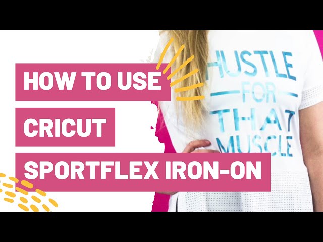 How To Use Cricut SportFlex Iron-On 