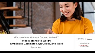 Meet The Analyst Promo: Mobile Trends to Watch—Embedded Commerce, QR Codes, and More Embedded Commerce