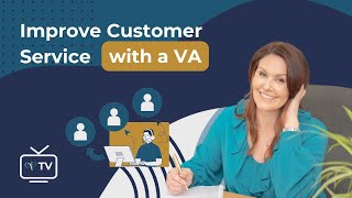 Keep Customers Happy with a Customer Service Virtual Assistant | VPTV Episode 50