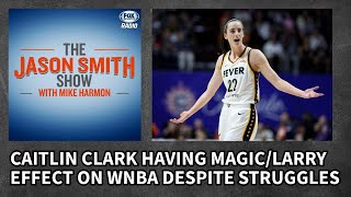 Jason Smith - Caitlin Clark is Having a Bird-Magic Effect On WNBA Despite Struggles