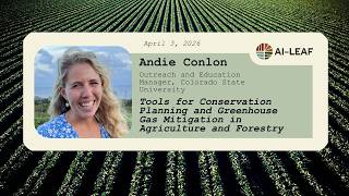 Tools for Conservation Planning and Greenhouse Gas Mitigation in Ag and Forestry, Andie Conlon