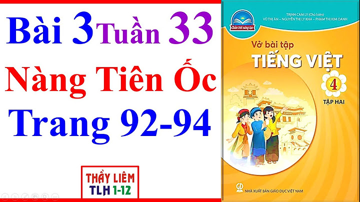 Bài tập làm văn nàng tiên ốc lớp 4 năm 2024