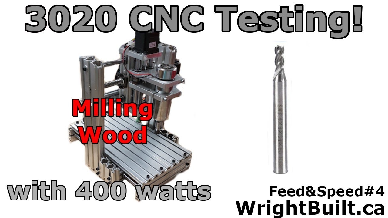 400w Milling Wood – 4mm 4 Flute HSS Mill | CNC | Feed & Speed #4 | WrightBuilt.ca
