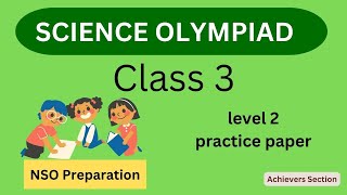 Famous Science Olympiad Class 3 level 2 practice Paper | NSO Preparation | Science Olympiad level 2 Net Worth