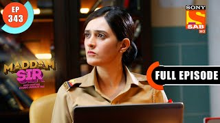 Maddam sir - Mira Solves The Case - Ep 343 - Full Episode - 11th November 2021