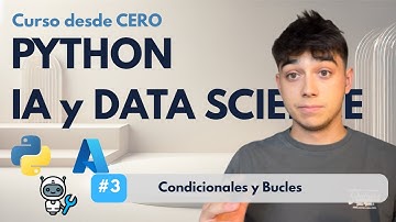 🔥 Desbloquea el Poder de la IA con Python | Cap.3 - Condicionales y Bucles