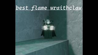 BEST FLAME X GALE WRAITHCLAW | DEEPWOKEN