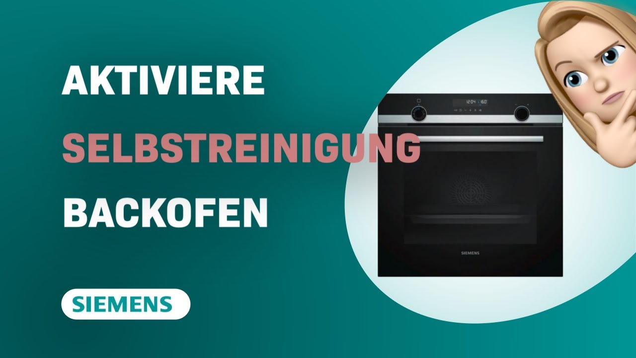 Siemens Backofen Selbstreinigung Abbrechen