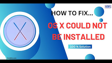 OS X Could Not Be Installed on Your Computer (100% Solution)