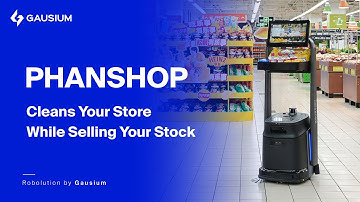 Gausium PhanShop | The AI Retail Robot That Cleans AND Sells