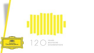 120 years of deutsche grammophon