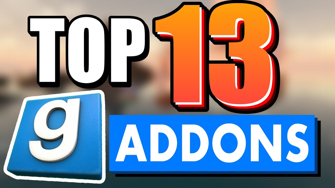 Top 25 Best Garry's Mod Addons Every Player Needs (2020 Edition)