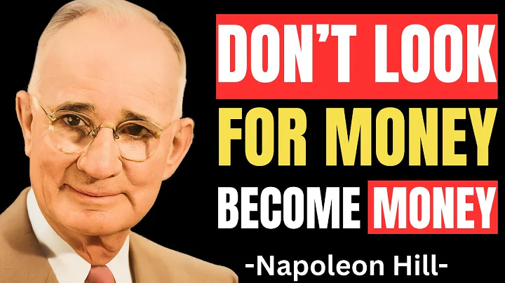 Don't Look For Money-Become Money | Napoleon Hill Motivational Speech
