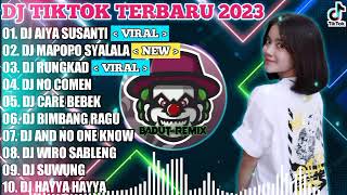 DJ TERBARU TIKTOK 2023 - DJ AIYA SUSANTI PEREMPUAN BANYAK MUDA X MAPOPO SYALALA | FULL BASS